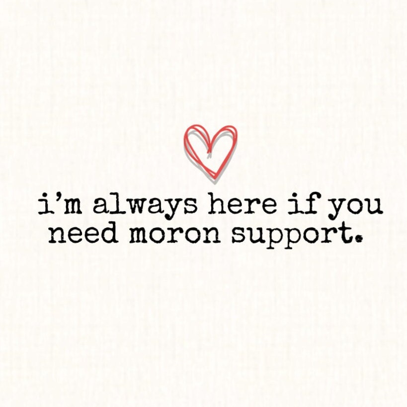 funny card for friend / funny card for adult / bestie / snarky card / just because / encouragement and support / friendship card