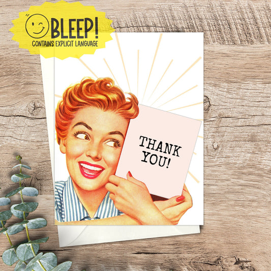 Funny Potty Mouth Thank You - Humorous Card for Friend