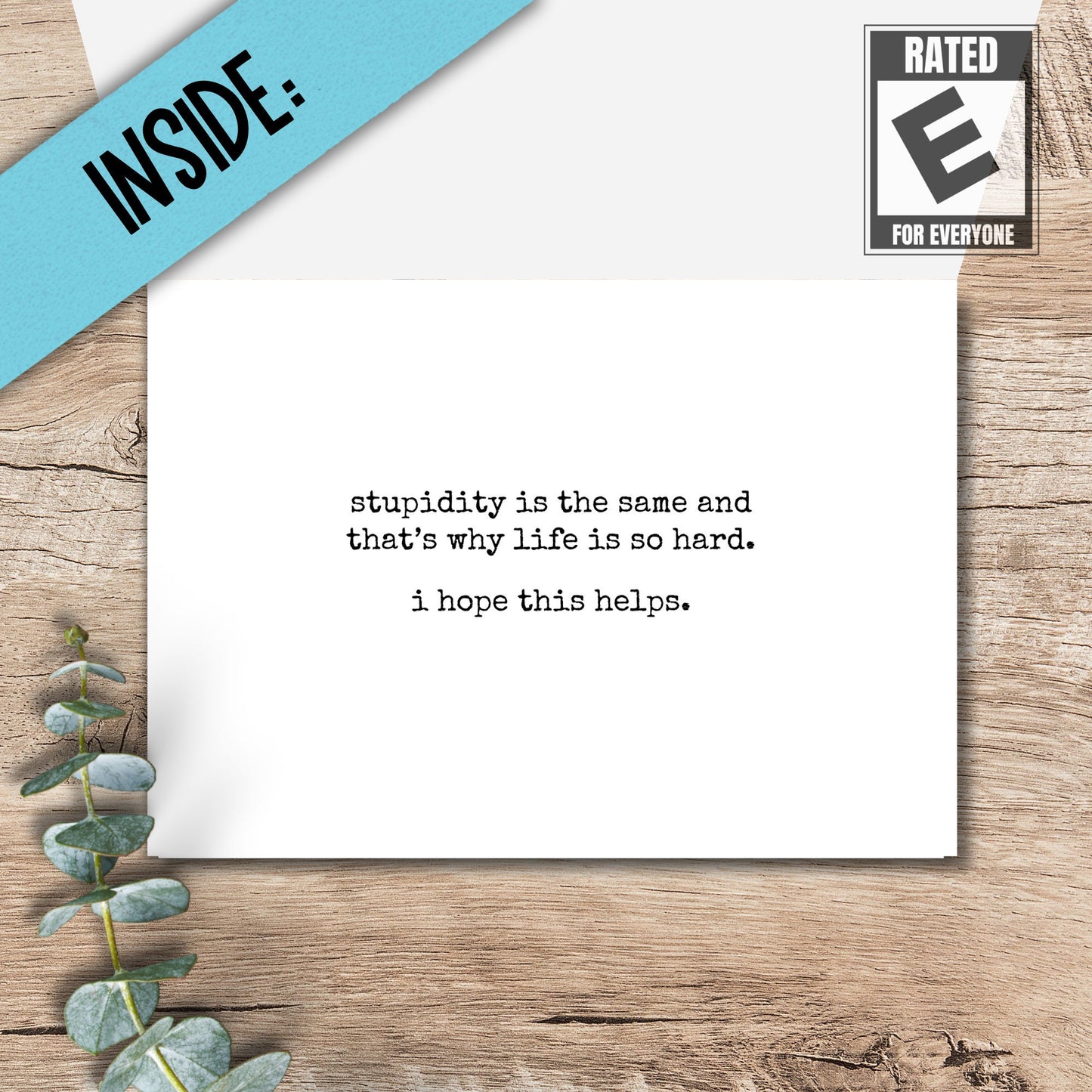 Silly Greeting Card for any occasion- just because - cheer up - get well - hang in there