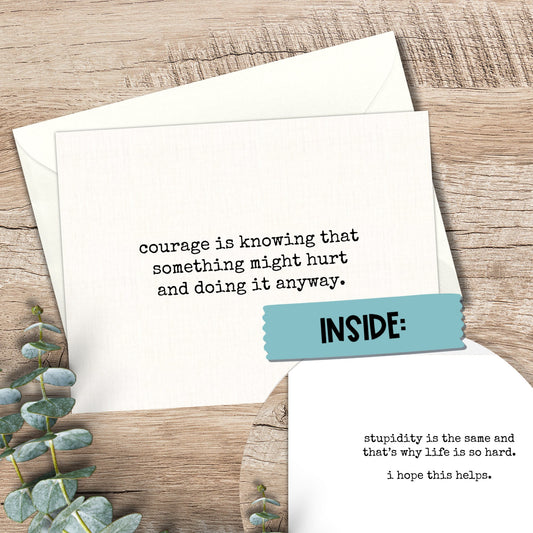 Funny Sarcastic Greeting Card: Courage & Stupidity