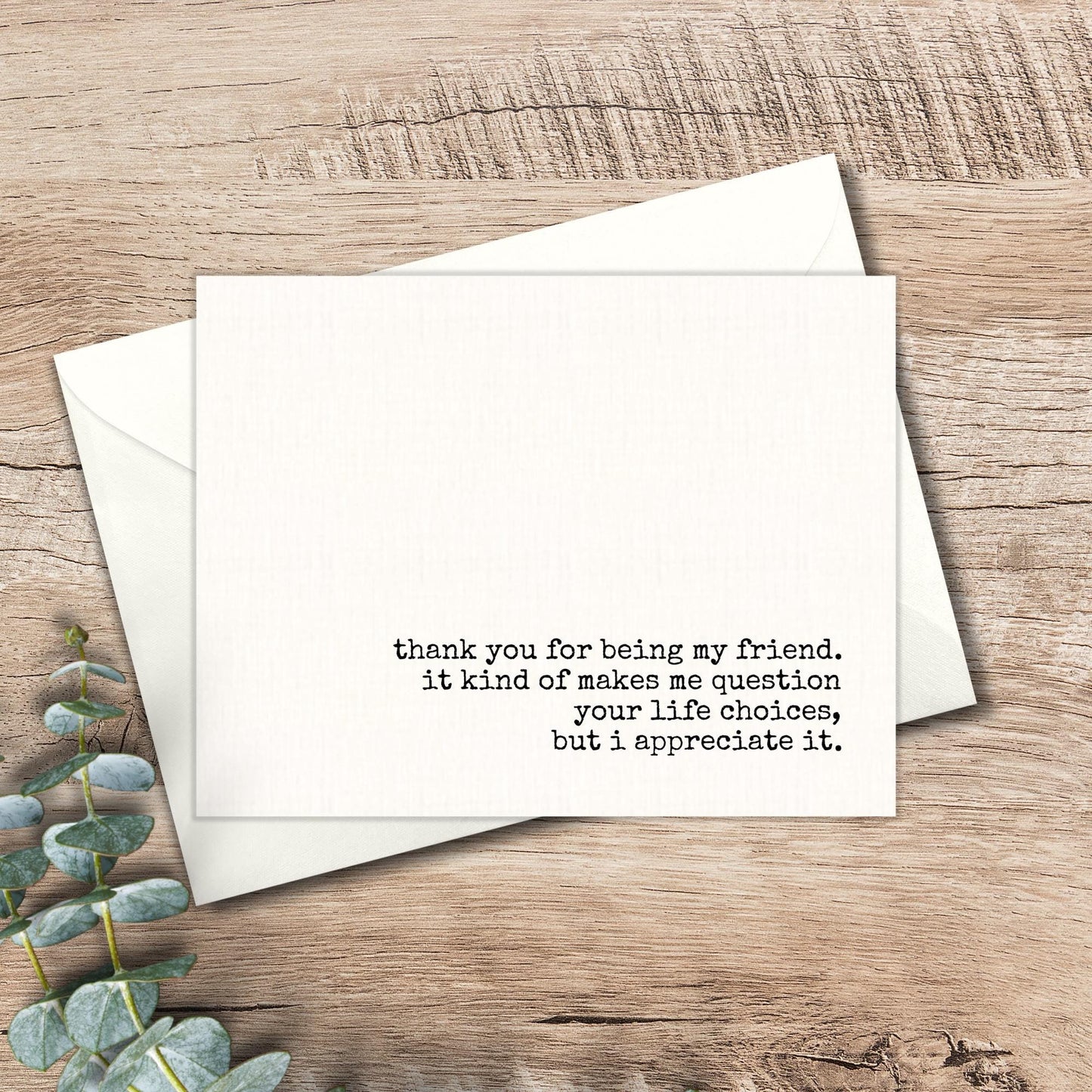 Funny Friendship Card: Snarky Greeting Card for Besties