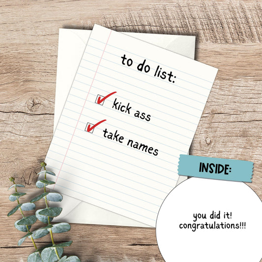 Funny Graduation Card: Kick Ass, Take Names (5x7 inch)